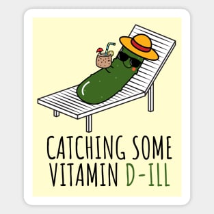 Catching Some Vitamin D-ill Funny Pickle Magnet